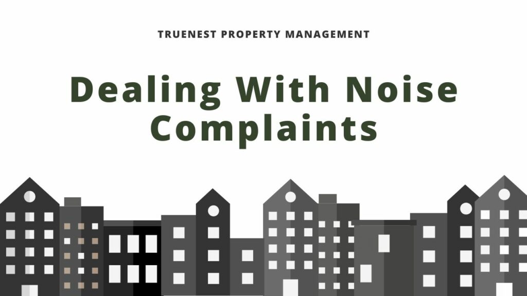 Title "Dealing With Noise Complaints" in gray letters over a white background, above a gray cartoon outline of buildings