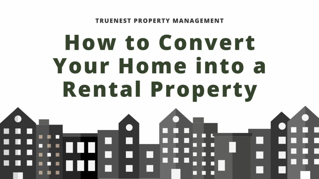 Title "How to Convert Your Home into a Rental Property" in gray letters over a white background, above a gray cartoon outline of buildings