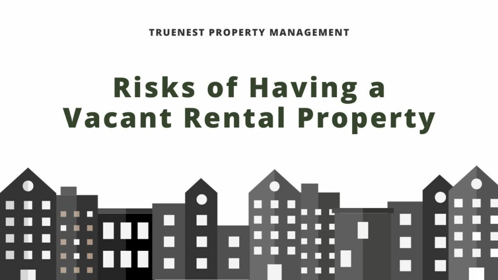 Title "Risks of Having a Vacant Rental Property" in gray letters over a white background, above a gray cartoon outline of buildings