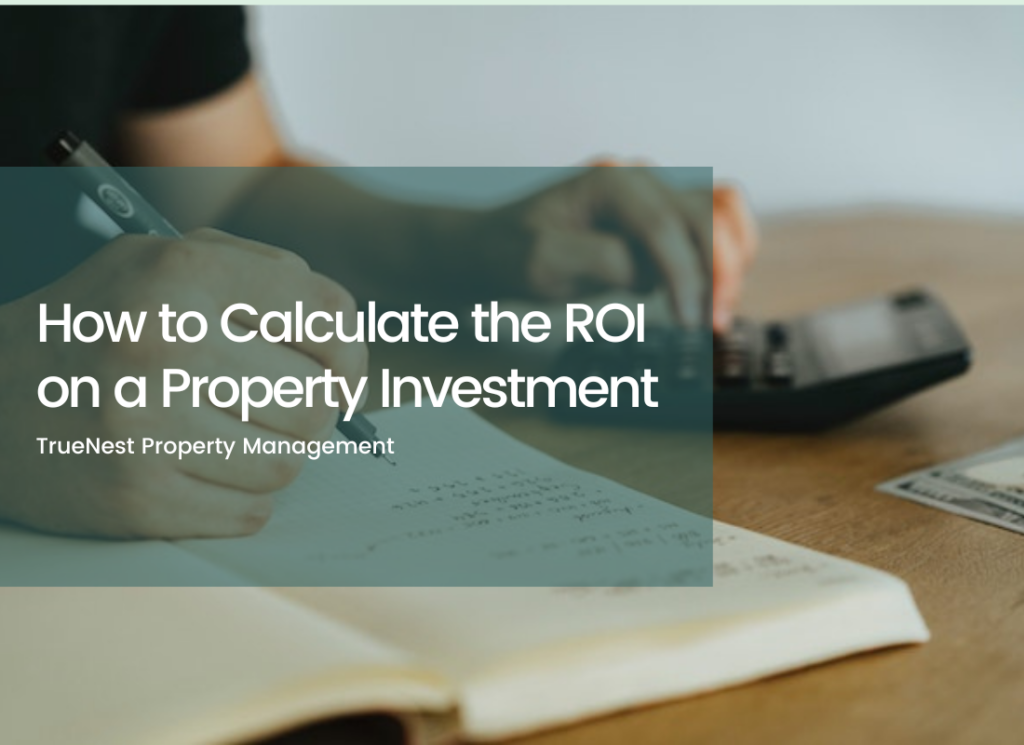 How to Calculate the ROI on a Property Investment